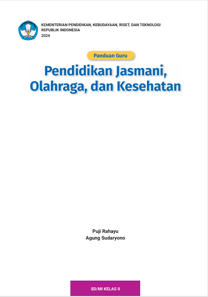 Panduan Guru Pendidikan Jasmani, Olahraga, dan Kesehatan untuk SD/MI Kelas II